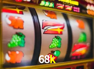 Descubra o Mundo do Cassino Online com 68k